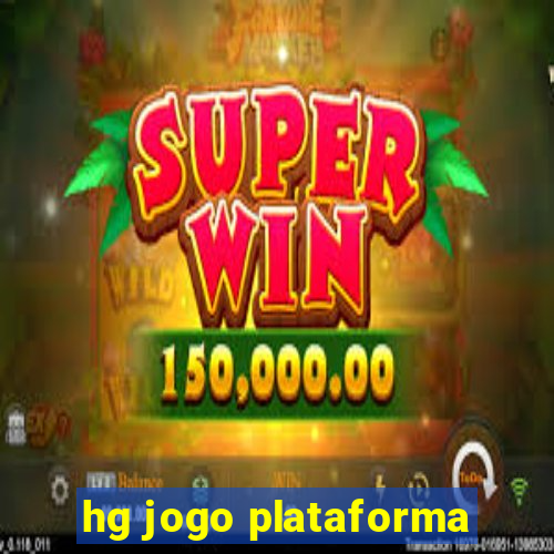 hg jogo plataforma